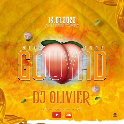 MIXTAPE GOUYAD 2022 BY DJ OLIVIER MIXTAPE GOUYAD 2022 BY DJ OLIVIER Stalists