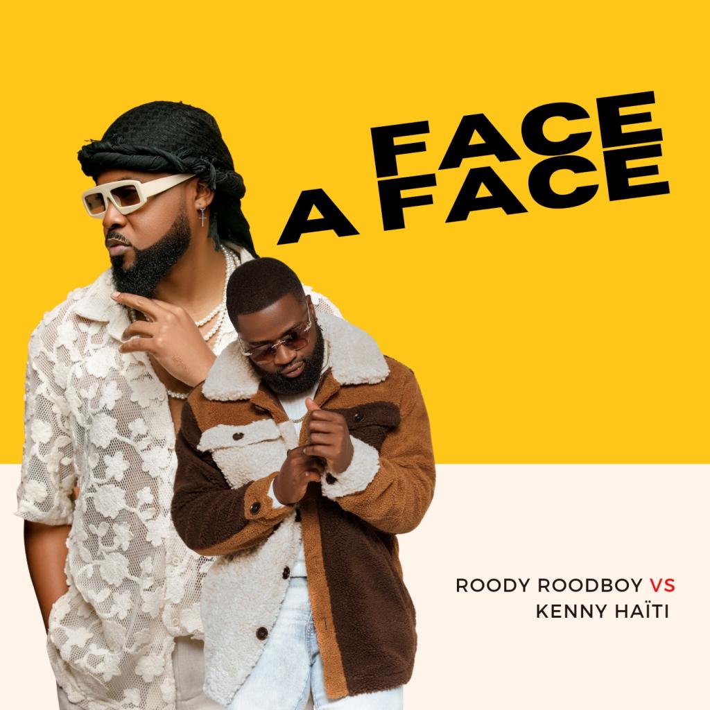 Face A Face Roody Roodboy & Kenny Haïti Face A Face Roody Roodboy & Kenny Haïti Stalists